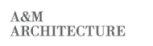 Retour vers A&M Architecture